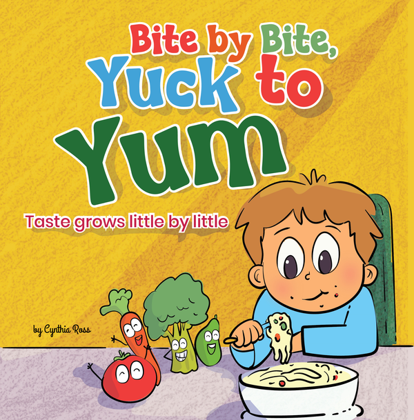 Bite by Bite, Yuck to Yum: Taste grows little by little