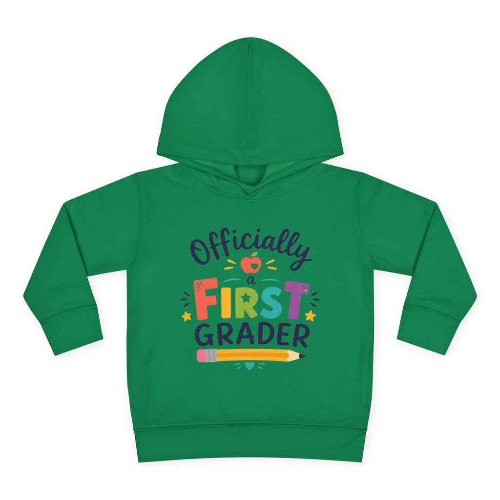 Officially a First Grader Toddler Hoodie — Back to School Pullover