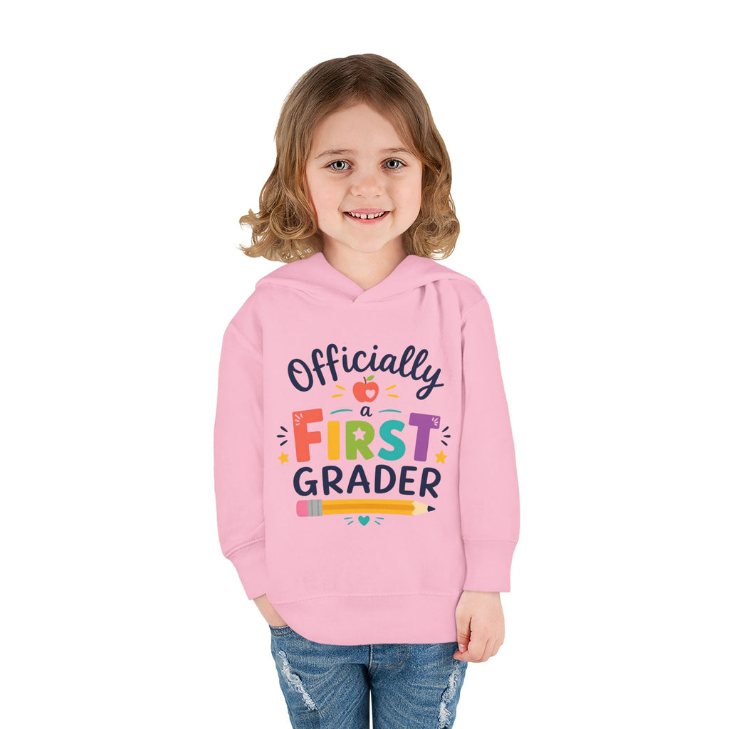Officially a First Grader Toddler Hoodie — Back to School Pullover
