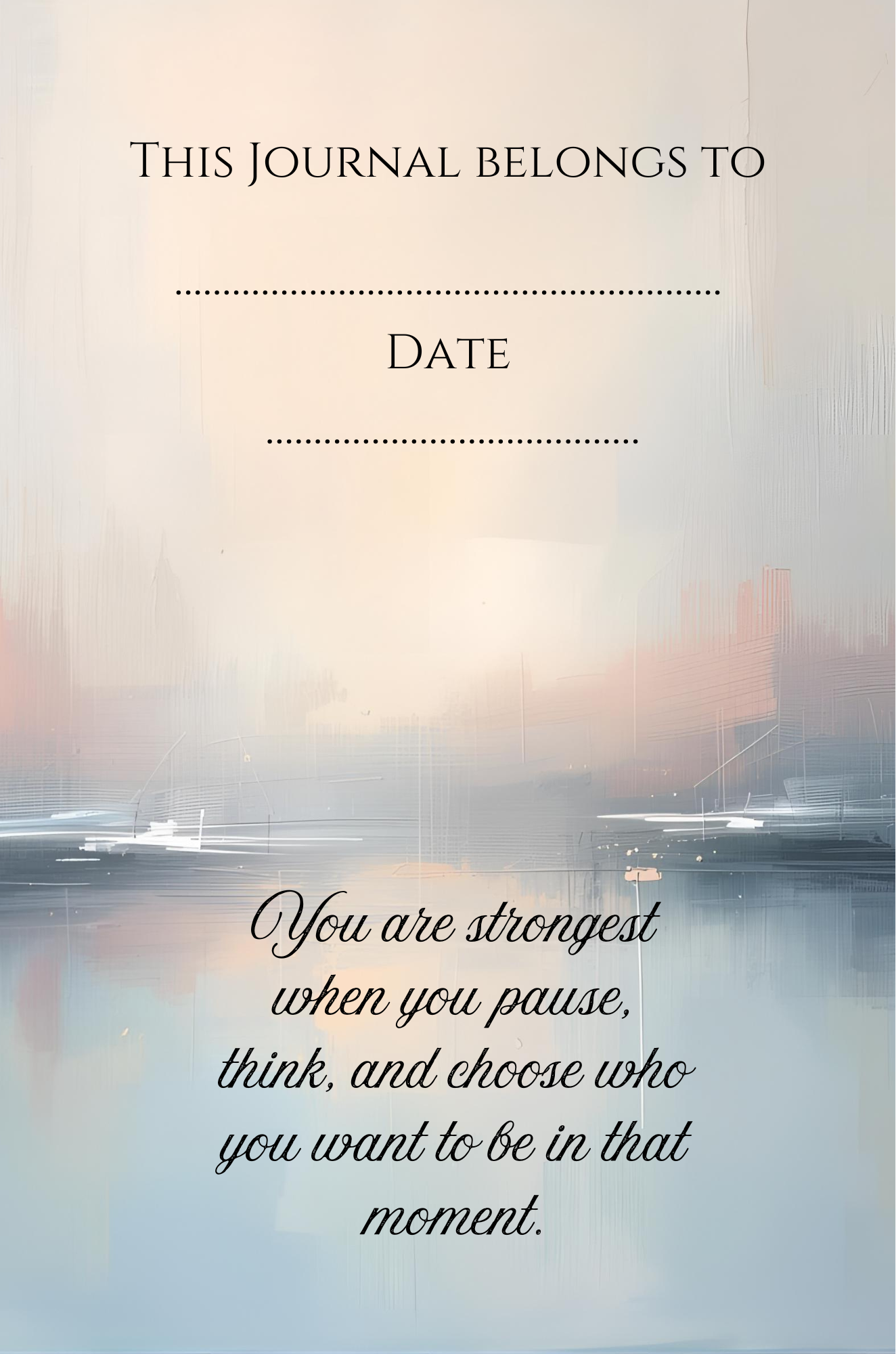 Self-Control Journal: Love, work, parenting, money, etc. — self-control can rewrite your story.
