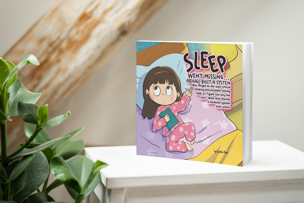 Sleep Went Missing, Abigail Built a System (Problem Solving)